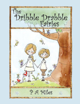 The Dribble Drabble Fairies