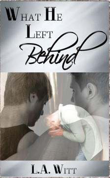 What He Left Behind What He Left Behind