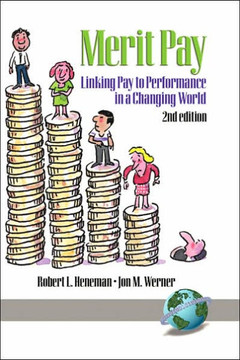 Merrit Pay: Linking Pay to Performance in a Changing World (Hc)