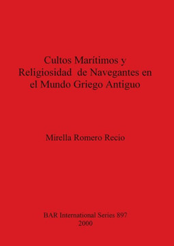 Cultos Mar??imos y Religiosidad de Navegantes en el Mundo Griego Antiguo