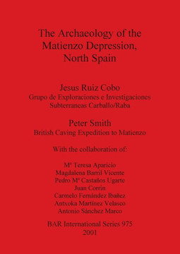 Archaeology of the Matienzo Depression, North Spain