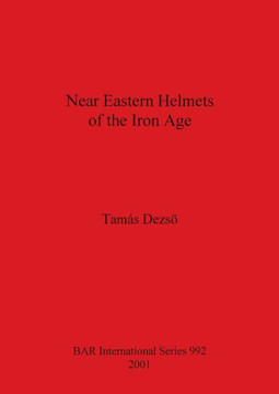 Near Eastern Helmets of the Iron Age