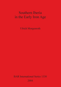 Southern Iberia in the Early Iron Age