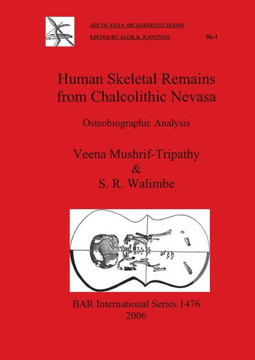 Human Skeletal Remains from Chalcolithic Nevasa: Osteobiographic Analysis