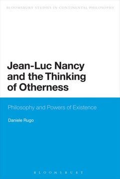 Jean-Luc Nancy and the Thinking of Otherness: Philosophy and Powers of Existence