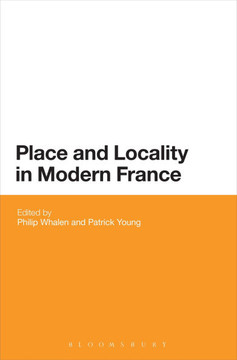 Place and Locality in Modern France