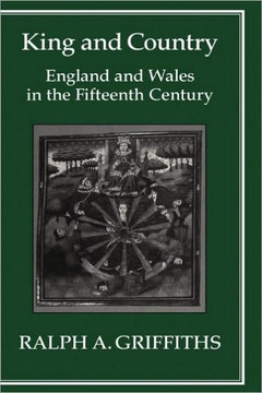 King and Country: England and Wales in the Fifteenth Century