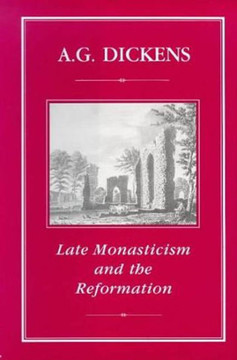Late Monasticism and Reformation