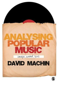 Analysing Popular Music: Image, Sound, Text