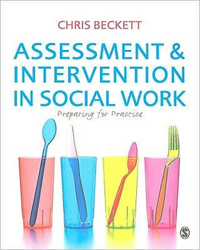 Assessment and Intervention in Social Work: Preparing for Practice Assessment and Intervention in Social Work: Preparing for Practice
