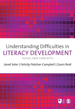 Understanding Difficulties in Literacy Development: Issues and Concepts