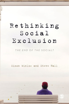 Rethinking Social Exclusion: The End of the Social? Rethinking Social Exclusion: The End of the Social?