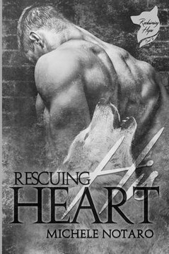 Rescuing His Heart : Reclaiming Hope Book 2