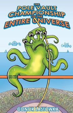 The Pole Vault Championship Of The Entire Universe The Pole Vault Championship Of The Entire Universe