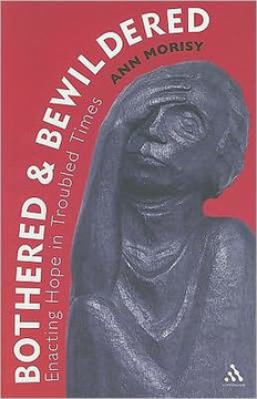 Bothered and Bewildered: Enacting hope in troubled times