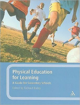 Physical Education for Learning: A Guide for Secondary Schools Physical Education for Learning: A Guide for Secondary Schools