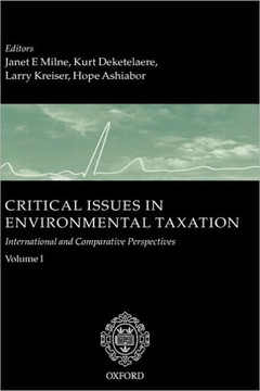 Critical Issues in Environmental Taxation: Volume I: International and Comparative Perspectives