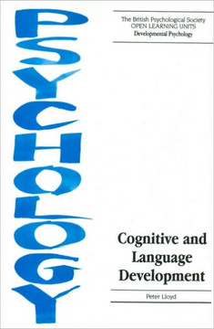 Cognitive and Language Development Cognitive and Language Development