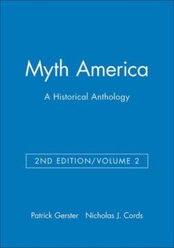 Myth America: A Historical Anthology, Volume 2
