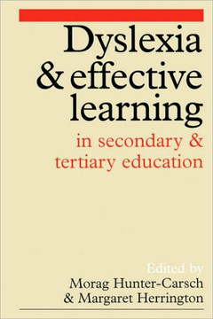 Dyslexia and Effective Learning in Secondary and Tertiary Education