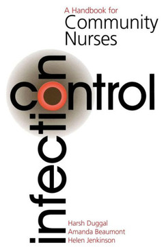 Infection Control: A Handbook for Community Nurses Infection Control: A Handbook for Community Nurses