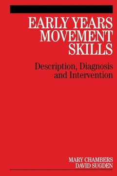 Early Years Movement Skills: Description, Diagnosis and Intervention