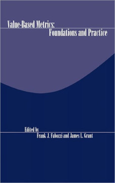 Value-Based Metrics: Foundations and Practice