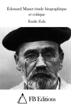 ?douard Manet ?tude biographique et critique