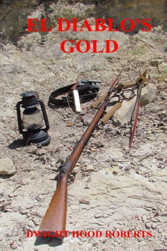 El Diablo's Gold: An Alf Smith novel
