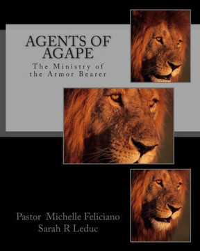 Agents of Agape: The Ministry of the Armor Bearer