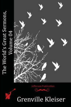 The World's Great Sermons, Volume 04