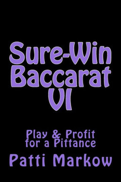Sure-Win Baccarat VI: Play & Profit for a Pittance