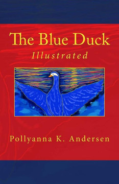 The Blue Duck: Illustrated