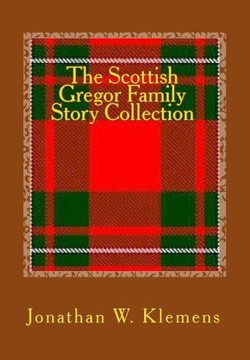The Scottish Gregor Family Story Collection