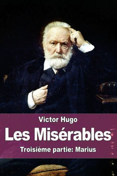 Les Mis?rables: Troisi?me partie: Marius