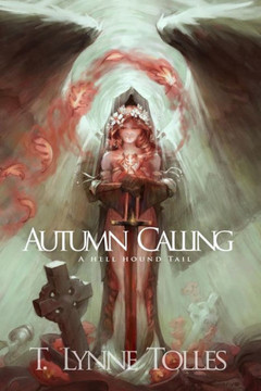 Autumn Calling: A Hellhound Tail Autumn Calling: A Hellhound Tail