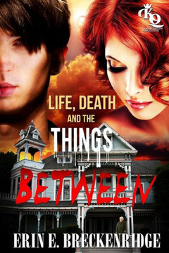 Life, Death and the Things Between