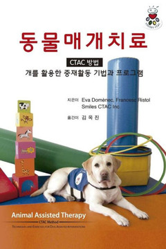 Animal Assisted Therapy - Ctac Method (Korean Version): Techniques and Exercices for Dog Assisted Interventions