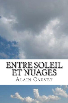 Entre soleil et nuages Entre soleil et nuages