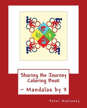 Sharing the Journey Coloring Book: Mandalas by 3
