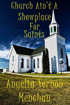 Church Ain't A Showplace For Saints