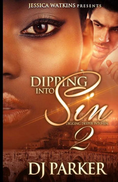 Dipping Into Sin 2: Dipping Deeper Into Sin