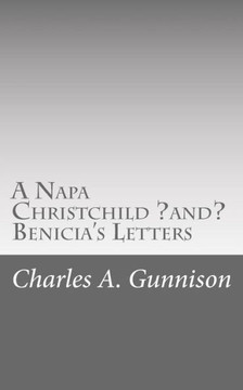 A Napa Christchild ?and? Benicia's Letters