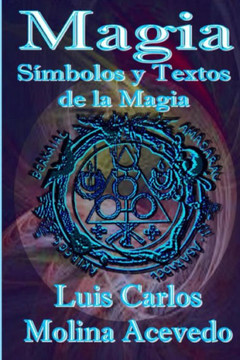 Magia: S?mbolos y Textos de la Magia