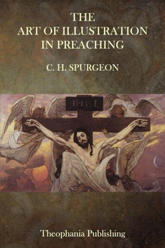 The Art of Illustration in Preaching