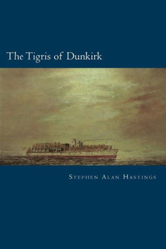 The Tigris Of Dunkirk