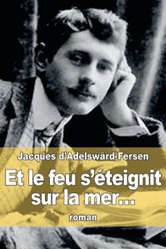 Et le feu s'?teignit sur la mer...