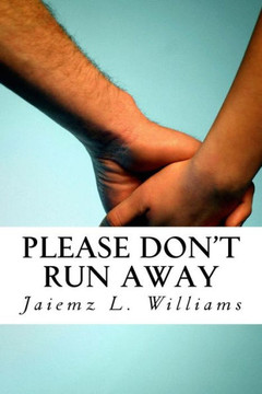 Please Don't Run Away