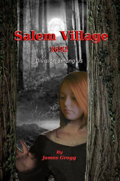 Salem Village 1692: Division Among Us