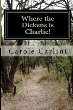 Where the Dickens is Charlie!